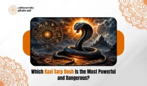 Which Kaal Sarp Dosh Puja in Ujjain Is the Most Powerful and Dangerous?