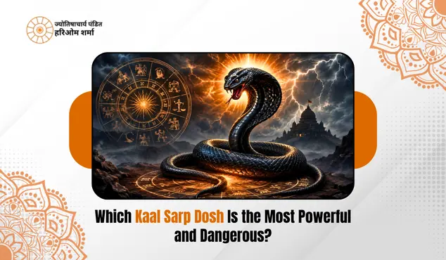 Which Kaal Sarp Dosh Puja in Ujjain Is the Most Powerful and Dangerous?